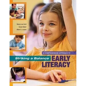 Striking a Balance: A Comprehensive Approach to Early Literacy VERY GOOD Textboo